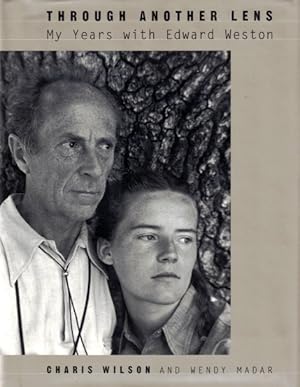 Image du vendeur pour Through Another Lens: My Years with Edward Weston mis en vente par LEFT COAST BOOKS