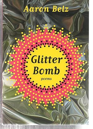 Image du vendeur pour Glitter Bomb: Poems mis en vente par EdmondDantes Bookseller