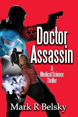 Seller image for Doctor Assassin: A Medical Science Thriller for sale by Redux Books