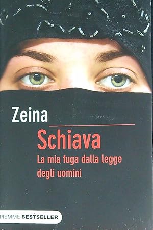 Schiava. La mia fuga dalla legge degli uomini