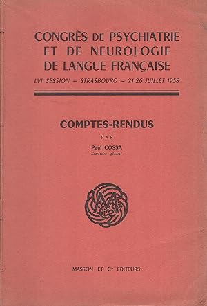 Seller image for Congrs de Psychiatrie et de Neurologie de la Langue Franaise - LVI session - Strasbourg - 21-26 juillet 1958 - Comptes rendus for sale by LIBRAIRIE PIMLICO