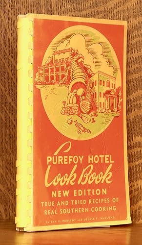 PUREFOY HOTEL COOK BOOK, TRIED AND TRUE SOUTHERN