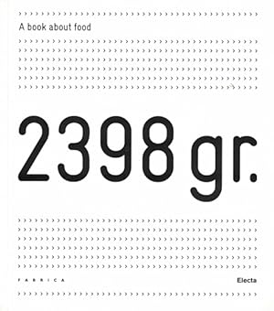 2398 gr.: A Book about Food