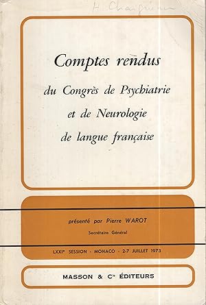 Image du vendeur pour Congrs de Psychiatrie et de Neurologie de Langue Franaise - LXXI session - Monaco - 2-7 juillet 1973 - Comptes rendus mis en vente par LIBRAIRIE PIMLICO