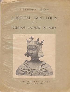 Image du vendeur pour L'hopital saint-Louis et La Clinique d'Alfred Fournier mis en vente par LIBRAIRIE PIMLICO