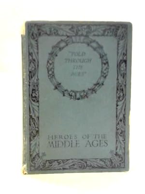 Bild des Verkufers fr Heroes Of The Middle Ages zum Verkauf von World of Rare Books