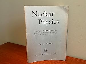 Seller image for Nuclear Physics: A Course at the University of Chicago(Revised Edition) for sale by Friends of the Curtis Memorial Library