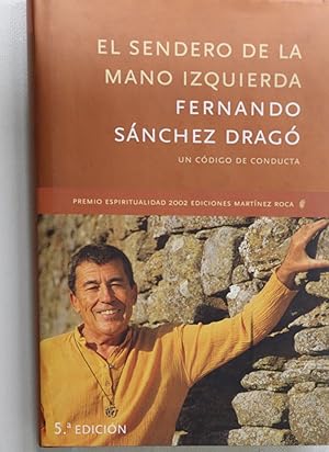 Imagen del vendedor de El sendero de la mano izquierda un cdigo de conducta a la venta por Librera Alonso Quijano