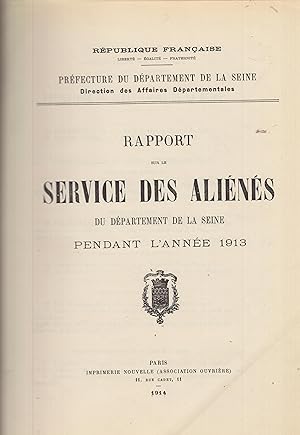 Seller image for Rapport Sur Le Service Des Alins Du Dpartement De La Seine Pendant L'anne 1913 for sale by LIBRAIRIE PIMLICO