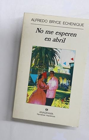 Image du vendeur pour No me esperen en abril mis en vente par Librera Alonso Quijano