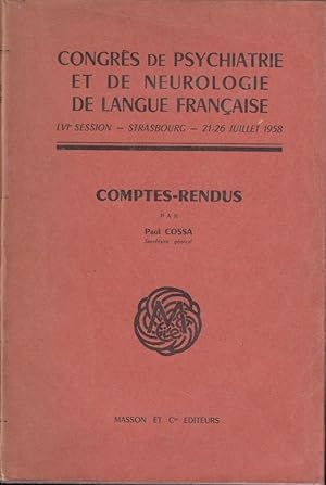 Seller image for Congrs de Psychiatrie et de Neurologie de la Langue Franaise - LVI session - Strasbourg - 21-26 juillet 1958 - Comptes rendus for sale by LIBRAIRIE PIMLICO