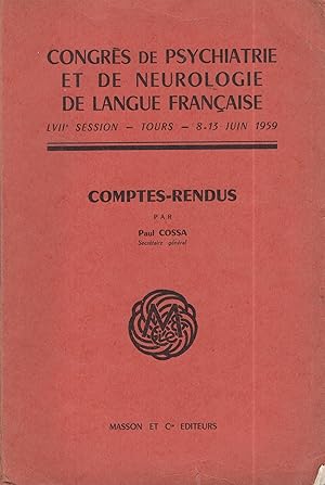 Imagen del vendedor de Congrs de Psychiatrie et de Neurologie de la Langue Franaise - LVII session - Tours 8-13 juin 1959. - Comptes rendus a la venta por LIBRAIRIE PIMLICO