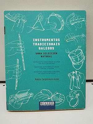 Instrumentos Tradicionais Galegos. Unha Selección Natural (EDICIÓN TRETRALINGUE)