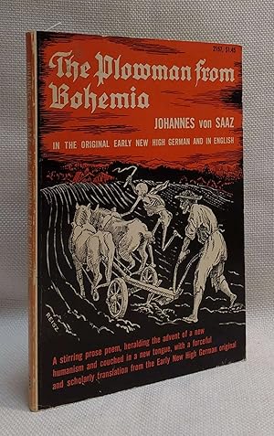 Imagen del vendedor de The Plowman from Bohemia [In the original Early New High German and in English] a la venta por Book House in Dinkytown, IOBA