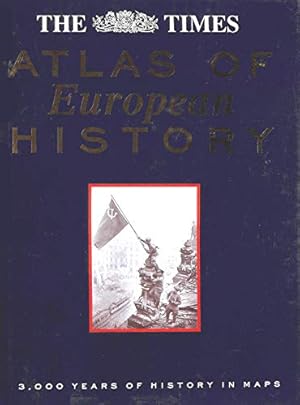 Seller image for The Times Atlas of European History for sale by WeBuyBooks