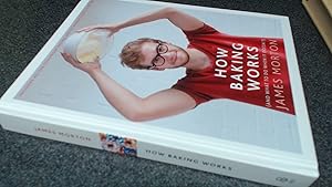 Imagen del vendedor de How Baking Works:  And what to do if it doesn  t a la venta por BoundlessBookstore