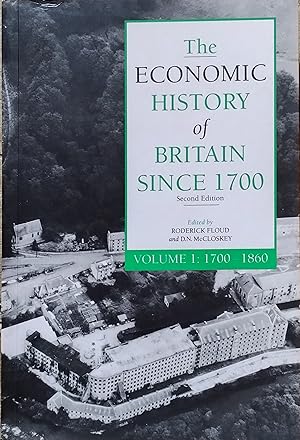 Seller image for The Economic History of Britain Since 1700 Second Edition Vol. 1: 1700:1860 for sale by Trinders' Fine Tools