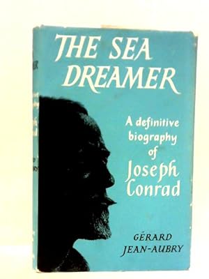 Bild des Verkufers fr The Sea Dreamer: A Definitive Biography of Joseph Conrad zum Verkauf von World of Rare Books