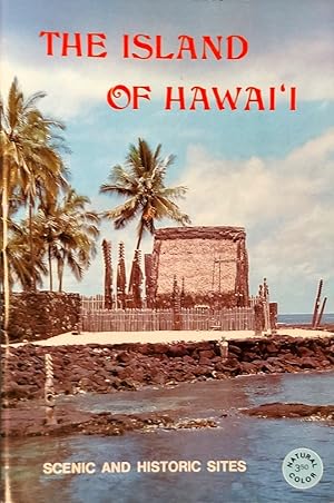 Immagine del venditore per The Island of Hawai'i: Scenic and Historic Sites venduto da Mister-Seekers Bookstore