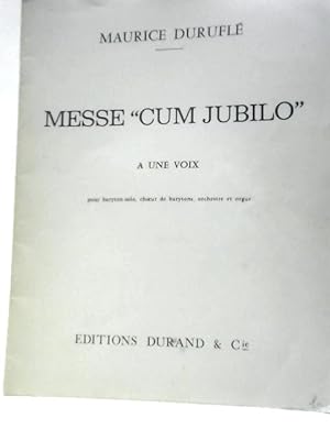 Seller image for Messe "Cum Jubilo", A Une Voix Pour Baryton-solo, Choeur De Barytons, Orchestre Et Orgue for sale by World of Rare Books