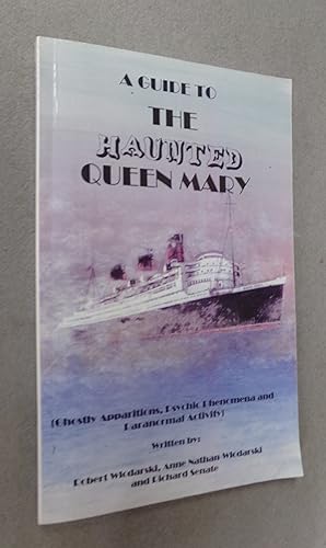 Seller image for A Guide to the Haunted Queen Mary for sale by Baggins Book Bazaar Ltd