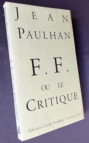 Imagen del vendedor de F.F. ou le critique. a la venta por Le Livre  Venir