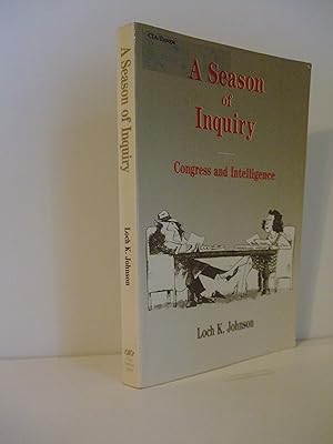 Seller image for A Season of Inquiry: Congress and Intelligence for sale by Lily of the Valley Books