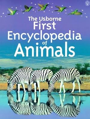 Imagen del vendedor de Usborne First Encyclopedia of Animals a la venta por WeBuyBooks 2