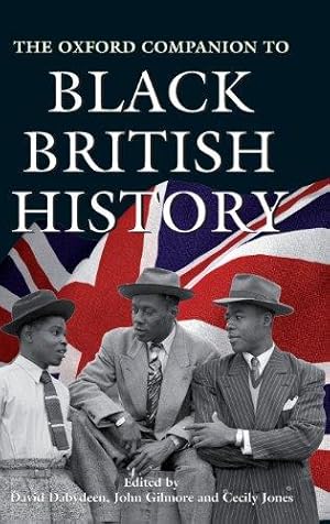 Imagen del vendedor de The Oxford Companion to Black British History (Oxford Companions) a la venta por WeBuyBooks