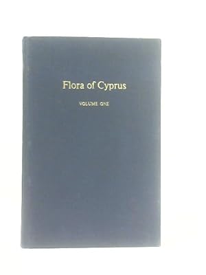 Seller image for Flora of Cyprus Volume One for sale by World of Rare Books