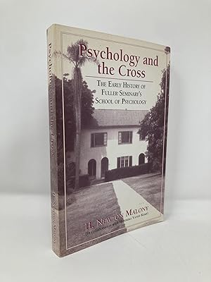 Bild des Verkufers fr Psychology and the cross: The early history of Fuller Seminary's School of Psychology zum Verkauf von Southampton Books