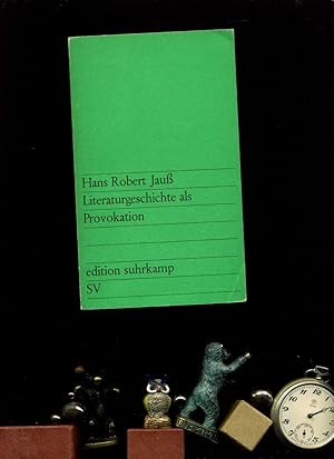 Literaturgeschichte als Provokation (Edition Suhrkamp Nr. 418).