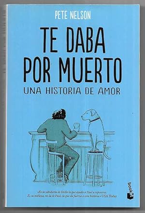 Te Daba por Muerto una historia de amor.