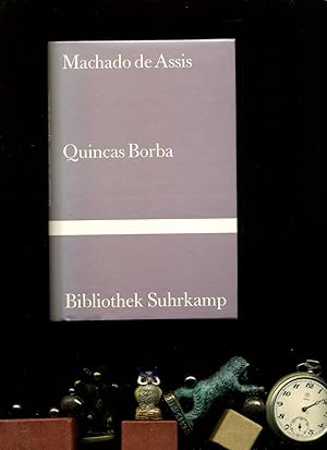 Quincas Borba. Roman. Aus dem brasilanischen Portugiesisch von Georg Rudolf Lind. In der Reihe: B...