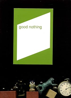 good nothing: Durchschriften (AMA). Übersetzt von Claudia Sorhage.