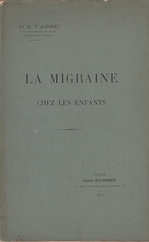 Imagen del vendedor de La Migraine chez les enfants. a la venta por LIBRAIRIE PIMLICO