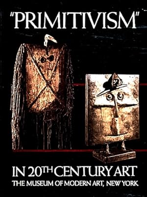 Primitivism in Twentieth Century Art: Affinity of the Tribal and the Modern, Volume II
