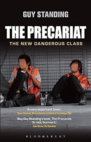 Bild des Verkufers fr The Precariat: The New Dangerous Class zum Verkauf von WeBuyBooks
