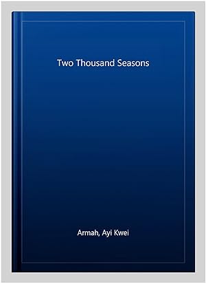 Image du vendeur pour Two Thousand Seasons mis en vente par GreatBookPricesUK