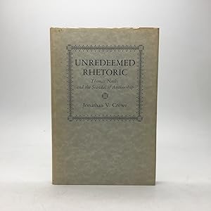 Seller image for UNREDEEMED RHETORIC: THOMAS NASHE AND THE SCANDAL OF AUTHORSHIP. for sale by Any Amount of Books