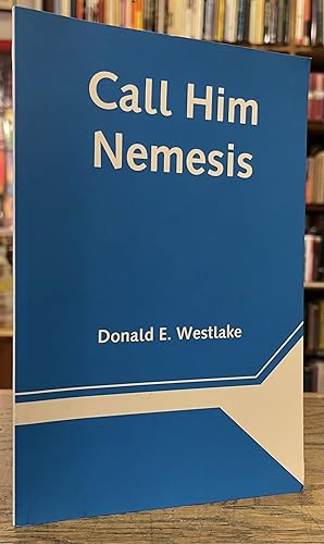 Bild des Verkufers fr Call Him Nemesis zum Verkauf von San Francisco Book Company