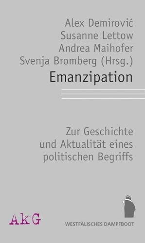 Bild des Verkufers fr Emanzipation: Zu Geschichte und Aktualitt eines politischen Begriffs: Zur Geschichte und Aktualitt eines politischen Begriffs zum Verkauf von Che & Chandler Versandbuchhandlung