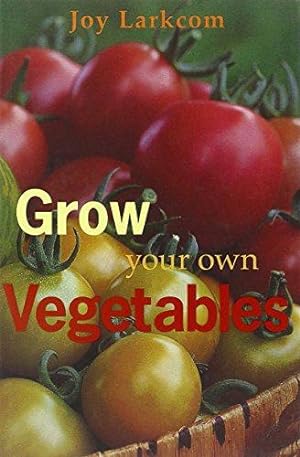 Seller image for Grow Your Own Vegetables for sale by WeBuyBooks