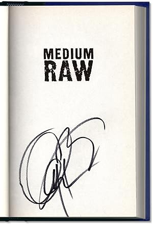 Medium Raw: A Bloody Valentine to the World of Food and The People Who Cook.