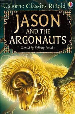 Seller image for Jason and the Argonauts (Usborne Classics Retold) for sale by WeBuyBooks 2