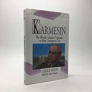 Bild des Verkufers fr KARMESIN: WORLD'S GREATEST CRIMINAL -- OR MOST OUTRAGEOUS LIAR. zum Verkauf von Any Amount of Books