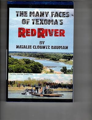 Bild des Verkufers fr The Many Faces of Texoma's Red River: Including Ferries, Bridges and the Construction of the Denison Dam zum Verkauf von Wickham Books South