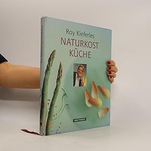 Seller image for Roy Kieferles Naturkostku?che for sale by Bookbot