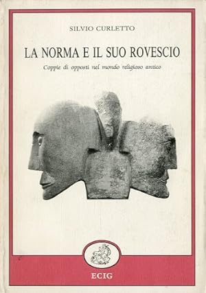 Seller image for La norma e il suo rovescio. for sale by LIBET - Libreria del Riacquisto