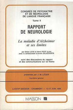 Image du vendeur pour Congrs d Psychiatrie et de Neurologie de langue franaise. - Tome II - Rapport de Neurologie - La maladie d'Alzheimer et ses limites. - Suivi des discussions du rapport et des communications sur ce thme. - LXXXVI session, Chambry, 13-17 Juin 1998. mis en vente par LIBRAIRIE PIMLICO